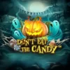 Don’t Eat the Candy