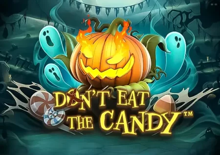 Don’t Eat the Candy