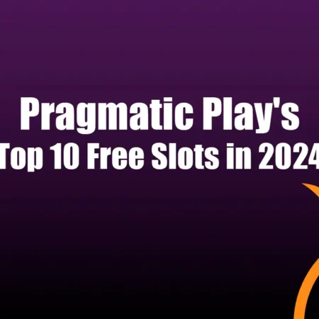 Top 10 Free Slots Games by Pragmatic Play to Play for Fun with No Risk in 2024