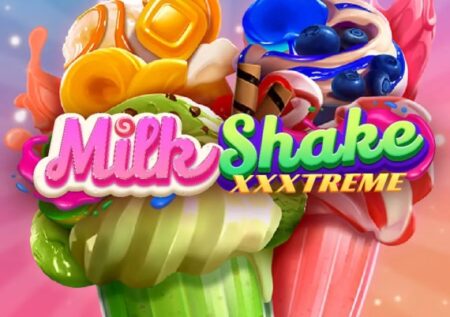 Milkshake XXXtreme