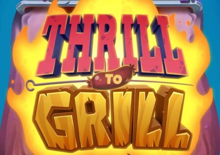 Thrill to Grill