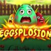 Eggsplosion