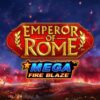 Mega Fire Blaze: Emperor of Rome