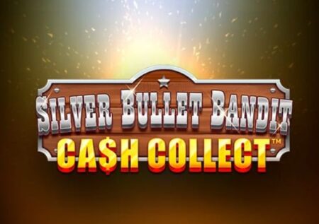 Silver Bullet Bandit Cash Collect