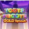 Gold Splash: Toots Froots