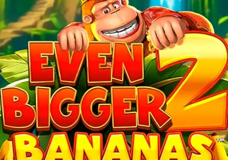 King Kong Cash Even Bigger Bananas 2