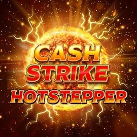 Cash Strike Hotstepper