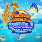 Fishin frenzy bubble bonanza