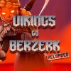 Vikings Go Berzerk Reloaded