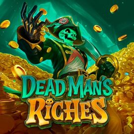 Dead Man’s Riches