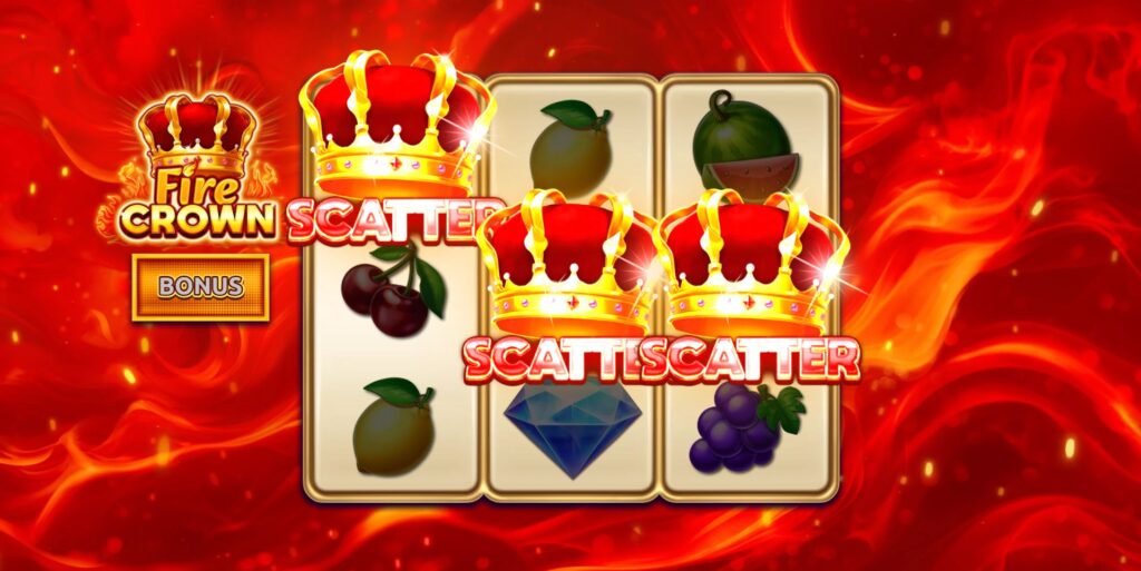 Three Crown Scatter symbols on the reels, triggering the Bonus Game in Fire Crown.